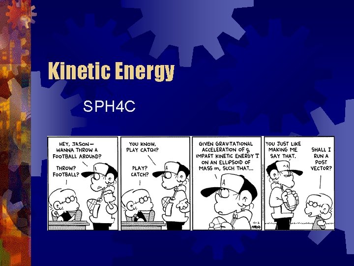 Kinetic Energy SPH 4 C 