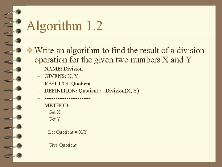 Algorithm 1. 2 v Write an algorithm to find the result of a division