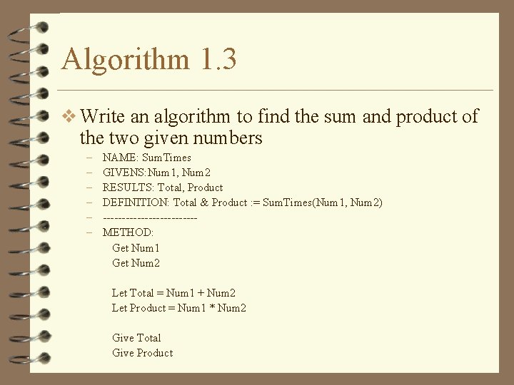 Algorithm 1. 3 v Write an algorithm to find the sum and product of
