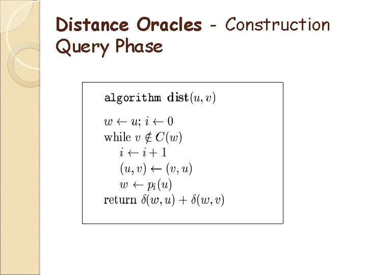 Distance Oracles - Construction Query Phase 