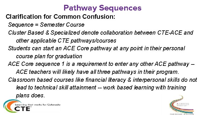 Pathway Sequences Clarification for Common Confusion: Sequence = Semester Course Cluster Based & Specialized Pathway Sequences Clarification for Common Confusion: Sequence = Semester Course Cluster Based & Specialized