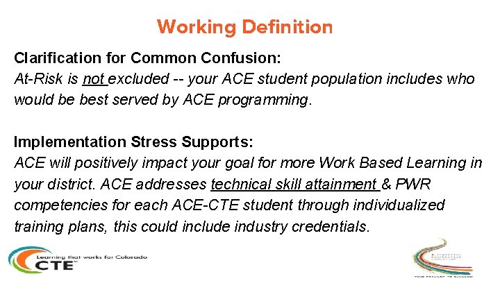 Working Definition Clarification for Common Confusion: At-Risk is not excluded -- your ACE student Working Definition Clarification for Common Confusion: At-Risk is not excluded -- your ACE student