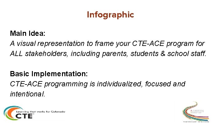 Infographic Main Idea: A visual representation to frame your CTE-ACE program for ALL stakeholders, Infographic Main Idea: A visual representation to frame your CTE-ACE program for ALL stakeholders,