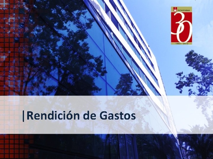 |Rendición de Gastos 