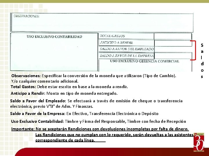 Observaciones: Especificar la conversión de la moneda que utilizaron (Tipo de Cambio). Y/o cualquier