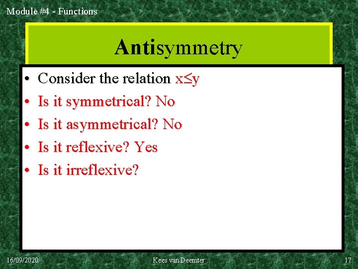 Module #4 - Functions Antisymmetry • • • Consider the relation x y Is