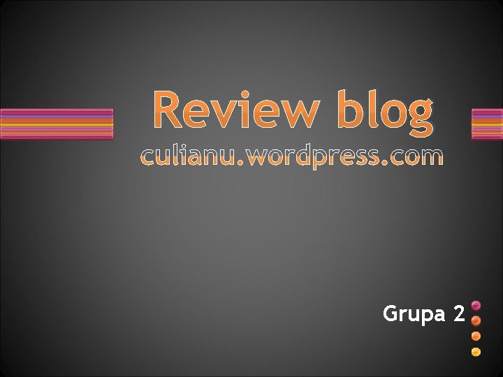 Review blog Grupa 2 