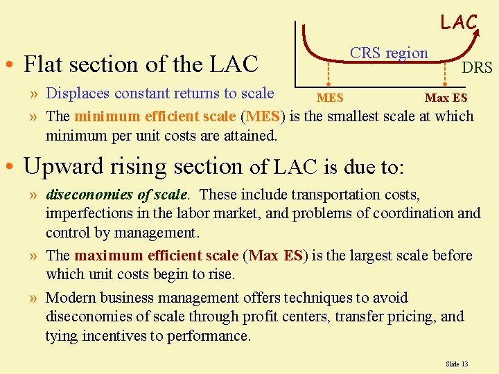 LAC • Flat section of the LAC CRS region DRS » Displaces constant returns