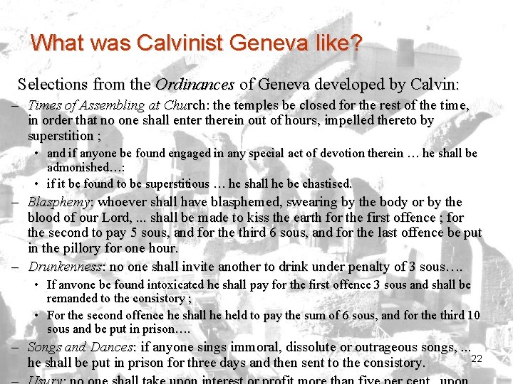 What was Calvinist Geneva like? Selections from the Ordinances of Geneva developed by Calvin:
