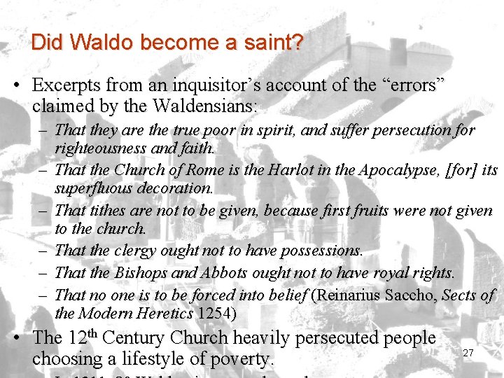 Did Waldo become a saint? • Excerpts from an inquisitor’s account of the “errors”