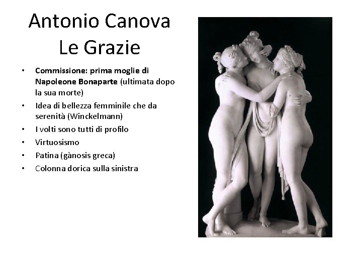 Antonio Canova Le Grazie • • • Commissione: prima moglie di Napoleone Bonaparte (ultimata