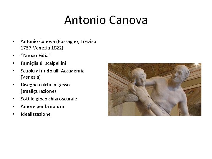 Antonio Canova • • Antonio Canova (Possagno, Treviso 1757 -Venezia 1822) “Nuovo Fidia” Famiglia