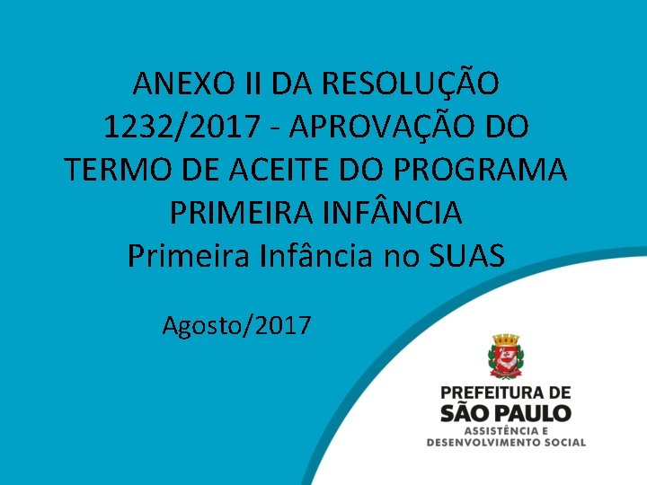 ANEXO II DA RESOLUÇÃO 1232/2017 - APROVAÇÃO DO TERMO DE ACEITE DO PROGRAMA PRIMEIRA