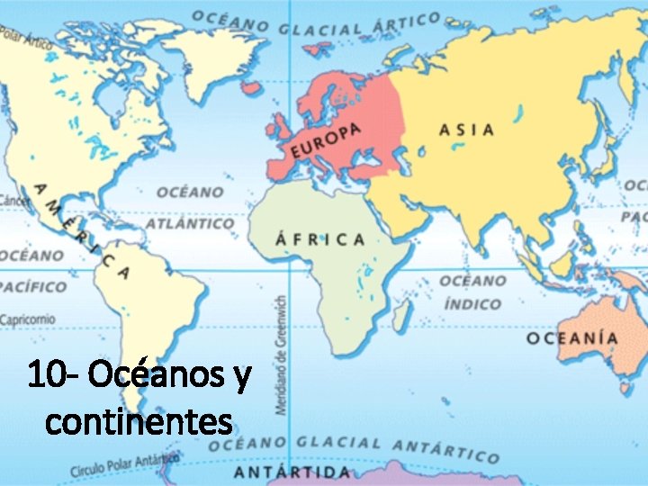 10 - Océanos y continentes 