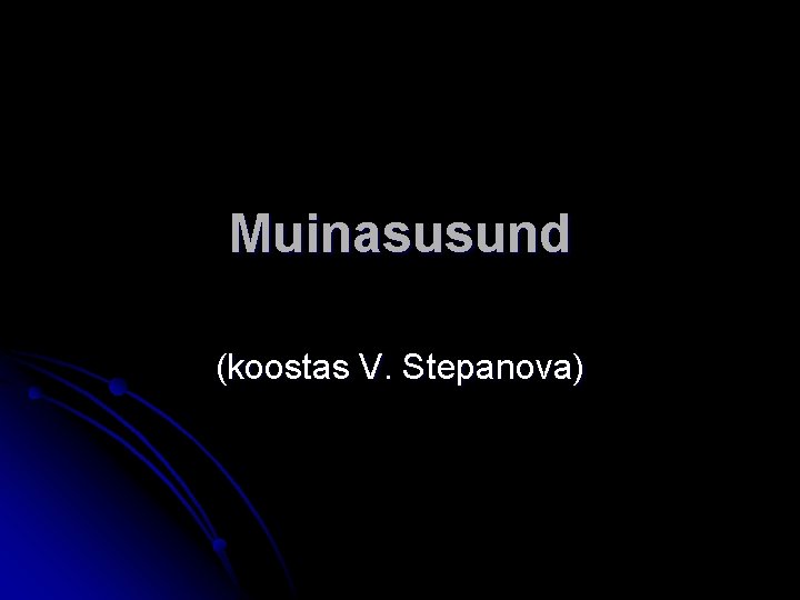 Muinasusund (koostas V. Stepanova) 