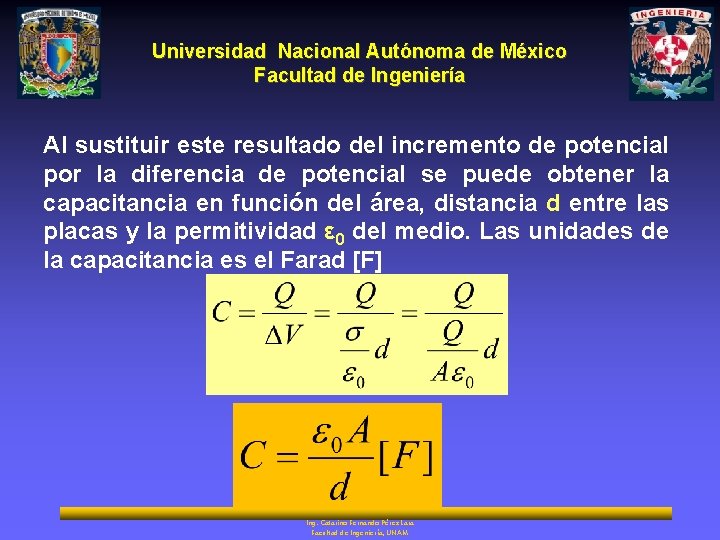 Universidad Nacional Autónoma de México Facultad de Ingeniería Al sustituir este resultado del incremento