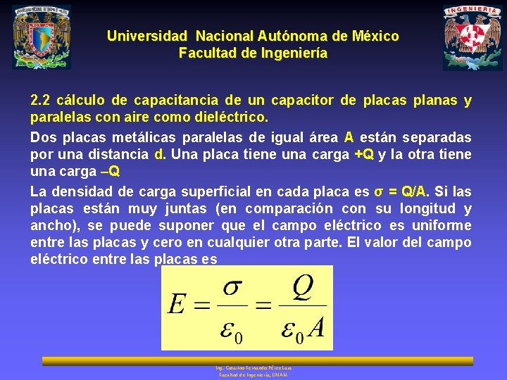 Universidad Nacional Autónoma de México Facultad de Ingeniería 2. 2 cálculo de capacitancia de