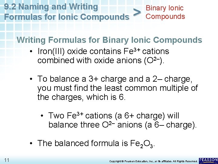 9. 2 Naming and Writing Formulas for Ionic Compounds > Binary Ionic Compounds Writing 9. 2 Naming and Writing Formulas for Ionic Compounds > Binary Ionic Compounds Writing