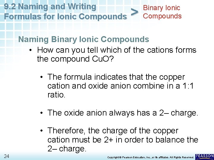 9. 2 Naming and Writing Formulas for Ionic Compounds > Binary Ionic Compounds Naming 9. 2 Naming and Writing Formulas for Ionic Compounds > Binary Ionic Compounds Naming