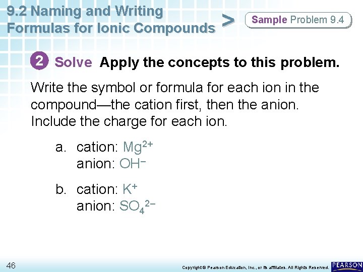 9. 2 Naming and Writing Formulas for Ionic Compounds > Sample Problem 9. 4 9. 2 Naming and Writing Formulas for Ionic Compounds > Sample Problem 9. 4