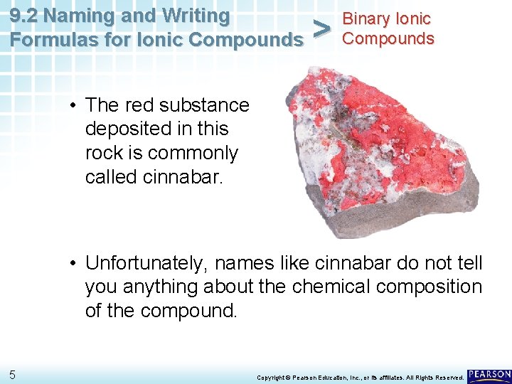 9. 2 Naming and Writing Formulas for Ionic Compounds > Binary Ionic Compounds • 9. 2 Naming and Writing Formulas for Ionic Compounds > Binary Ionic Compounds •