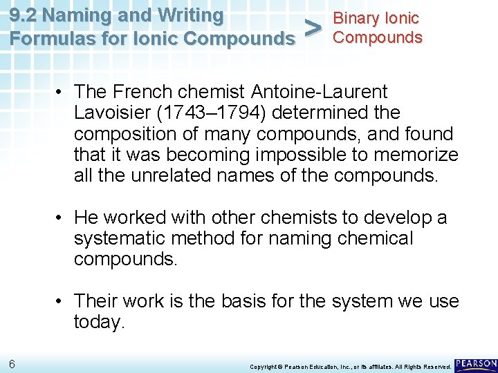 9. 2 Naming and Writing Formulas for Ionic Compounds > Binary Ionic Compounds • 9. 2 Naming and Writing Formulas for Ionic Compounds > Binary Ionic Compounds •