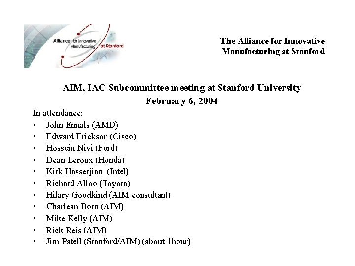 The Alliance for Innovative Manufacturing at Stanford AIM, IAC Subcommittee meeting at Stanford University