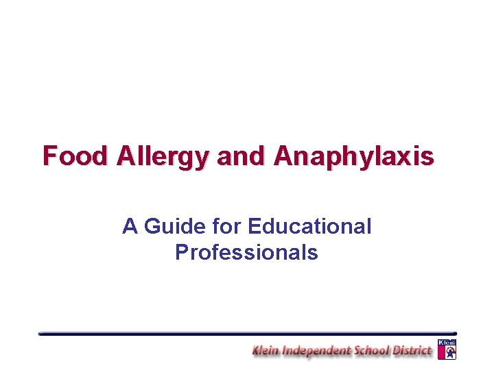 Food Allergy and Anaphylaxis A Guide for Educational Professionals 