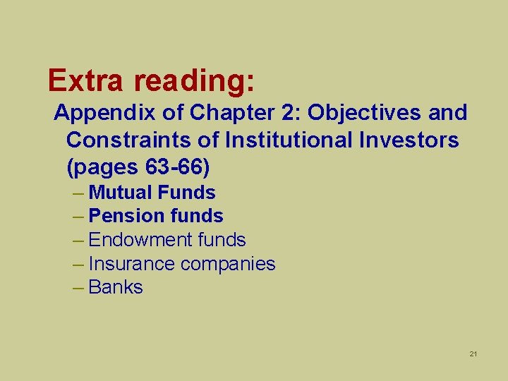 Extra reading: Appendix of Chapter 2: Objectives and Constraints of Institutional Investors (pages 63