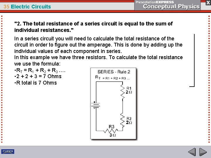 35 Electric Circuits "2. The total resistance of a series circuit is equal to
