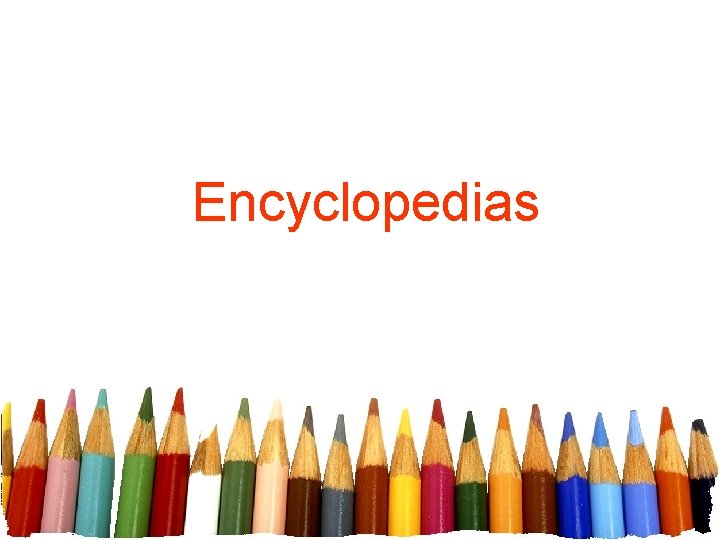 Encyclopedias 