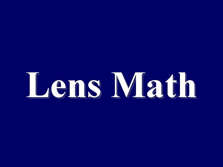 Lens Math 