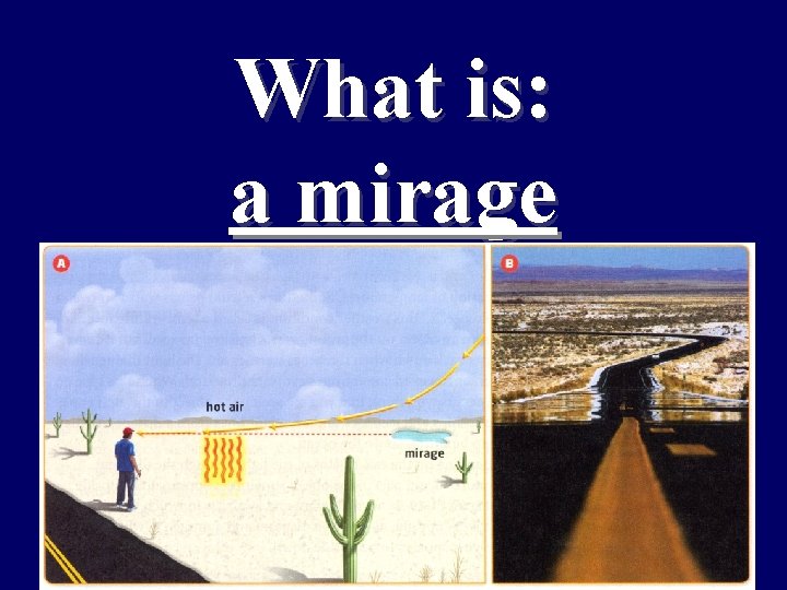 What is: a mirage 