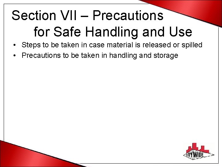 Section VII – Precautions for Safe Handling and Use • Steps to be taken
