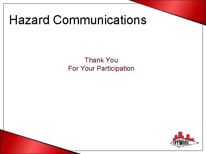 Hazard Communications Thank You For Your Participation 