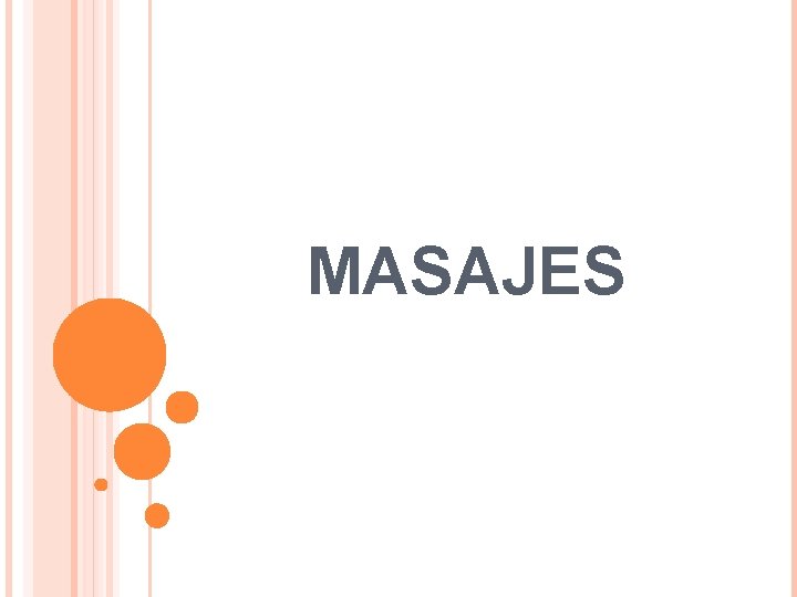 MASAJES MASAJES