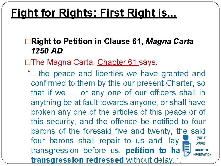 Fight for Rights: First Right is. . . �Right to Petition in Clause 61,