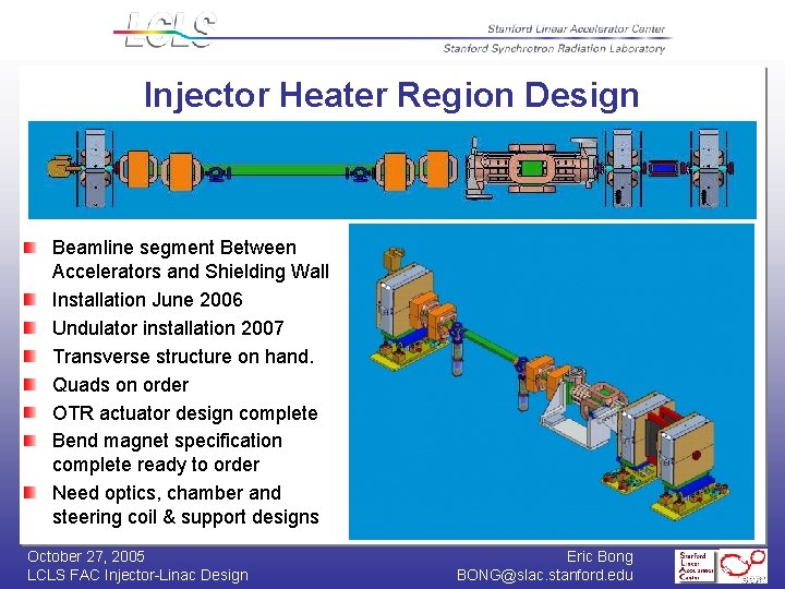 Injector Heater Region Design Beamline segment Between Accelerators and Shielding Wall Installation June 2006