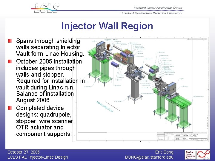 Injector Wall Region Spans through shielding walls separating Injector Vault form Linac Housing. October