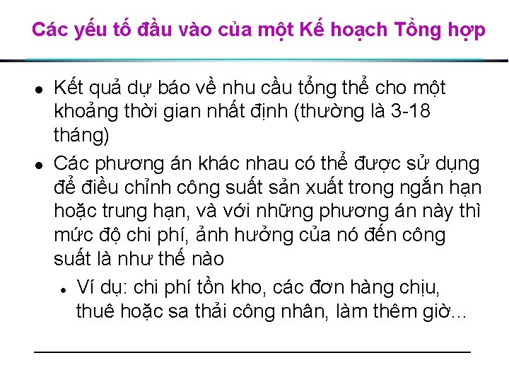 Các yếu tố đầu vào của một Kế hoạch Tổng hợp l l Kết