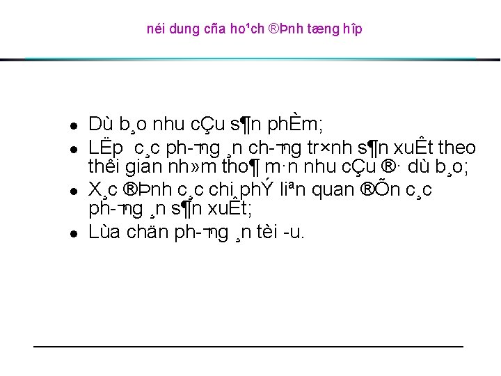 néi dung cña ho¹ch ®Þnh tæng hîp l l Dù b¸o nhu cÇu s¶n