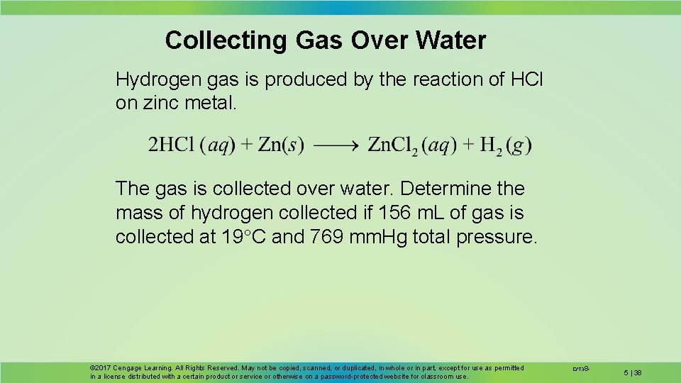 Collecting Gas Over Water Hydrogen gas is produced by the reaction of HCl on