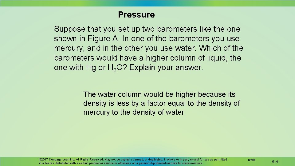 Pressure Suppose that you set up two barometers like the one shown in Figure