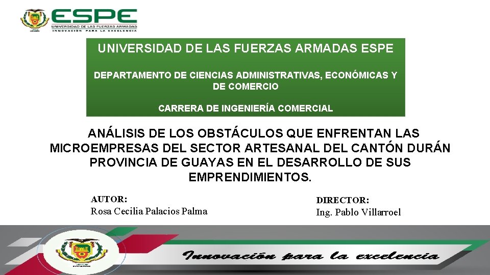 UNIVERSIDAD DE LAS FUERZAS ARMADAS ESPE DEPARTAMENTO DE CIENCIAS ADMINISTRATIVAS, ECONÓMICAS Y DE COMERCIO