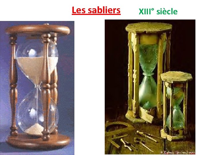 Les sabliers XIII° siècle 