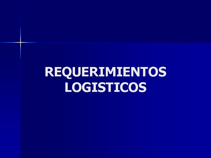 REQUERIMIENTOS LOGISTICOS 