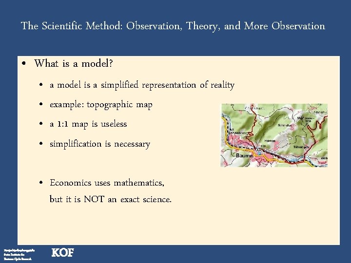 The Scientific Method: Observation, Theory, and More Observation • What is a model? •