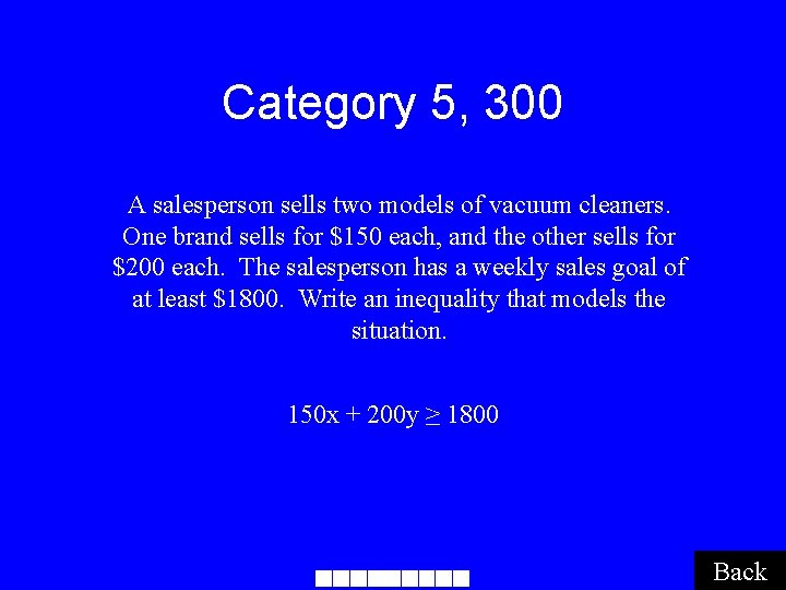 Category 5, 300 A salesperson sells two models of vacuum cleaners. One brand sells