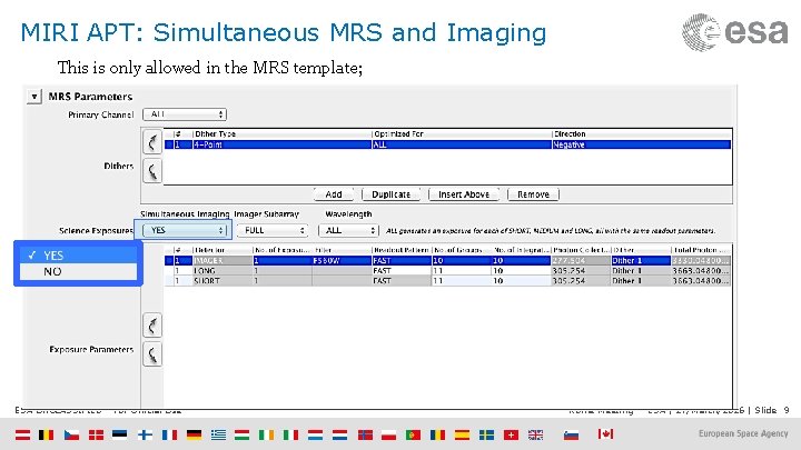 MIRI APT: Simultaneous MRS and Imaging This is only allowed in the MRS template;