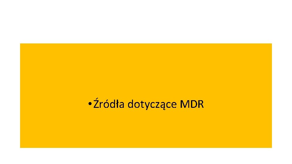  • Źródła dotyczące MDR 